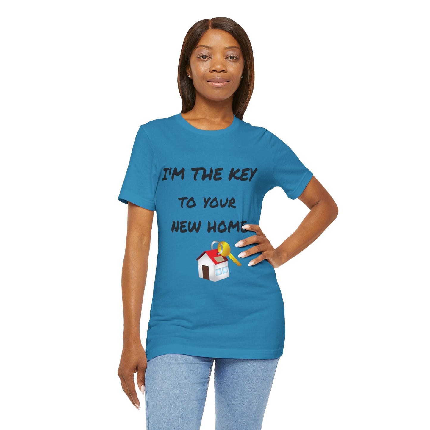 I'm the Key to Your New Home Unisex Jersey Short Sleeve Tee