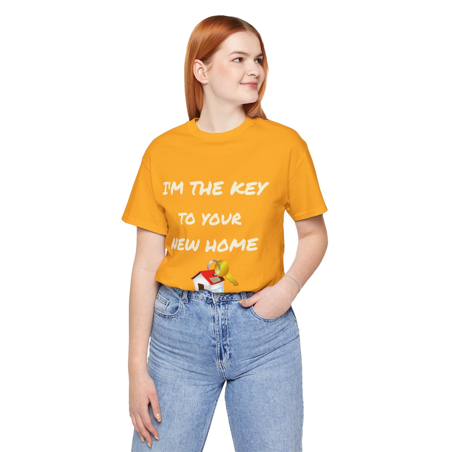 I'm the Key to Your New Home White Text Unisex Jersey Short Sleeve Tee