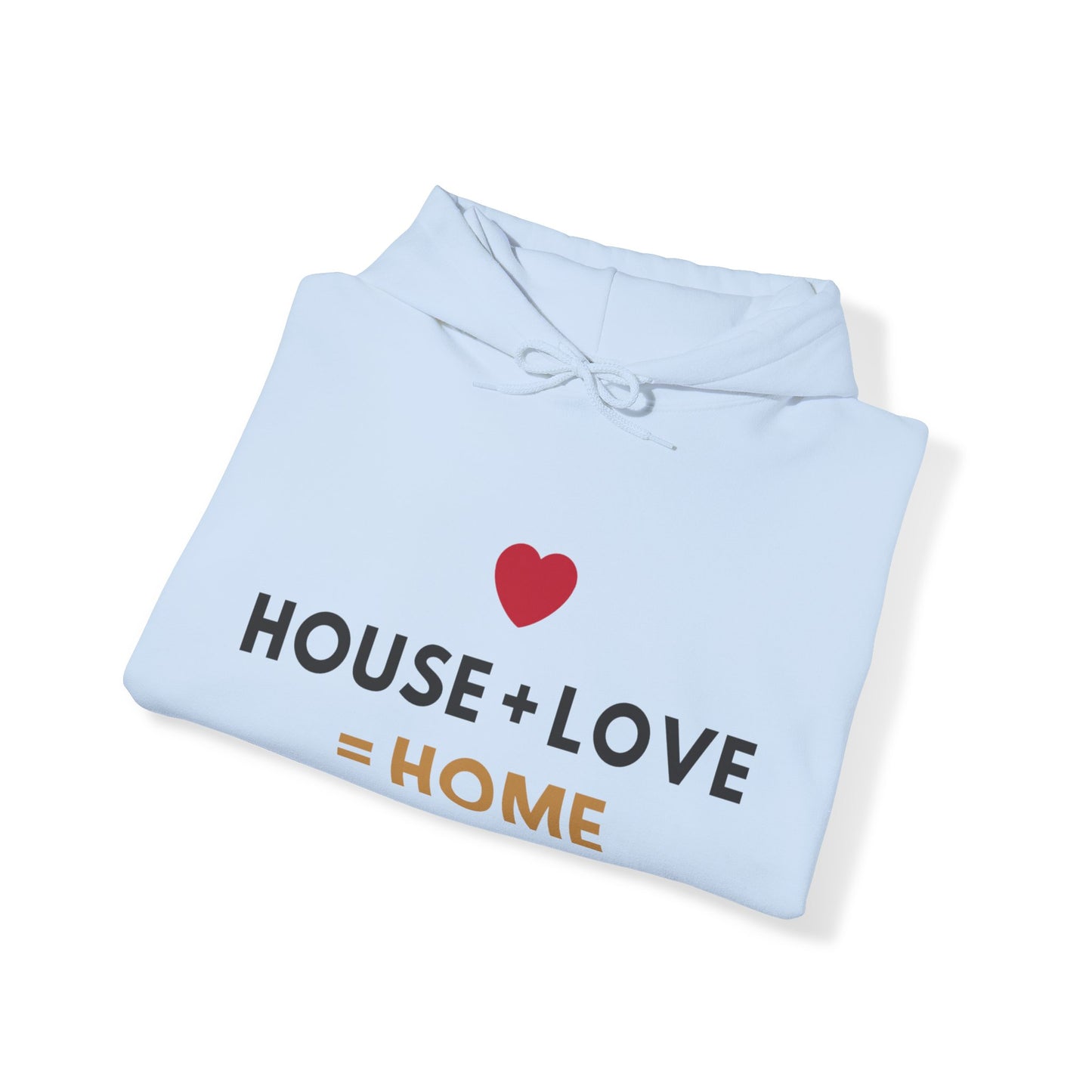 House + Love = Home Unisex Heavy Blend™ Hooded Sweatshirt