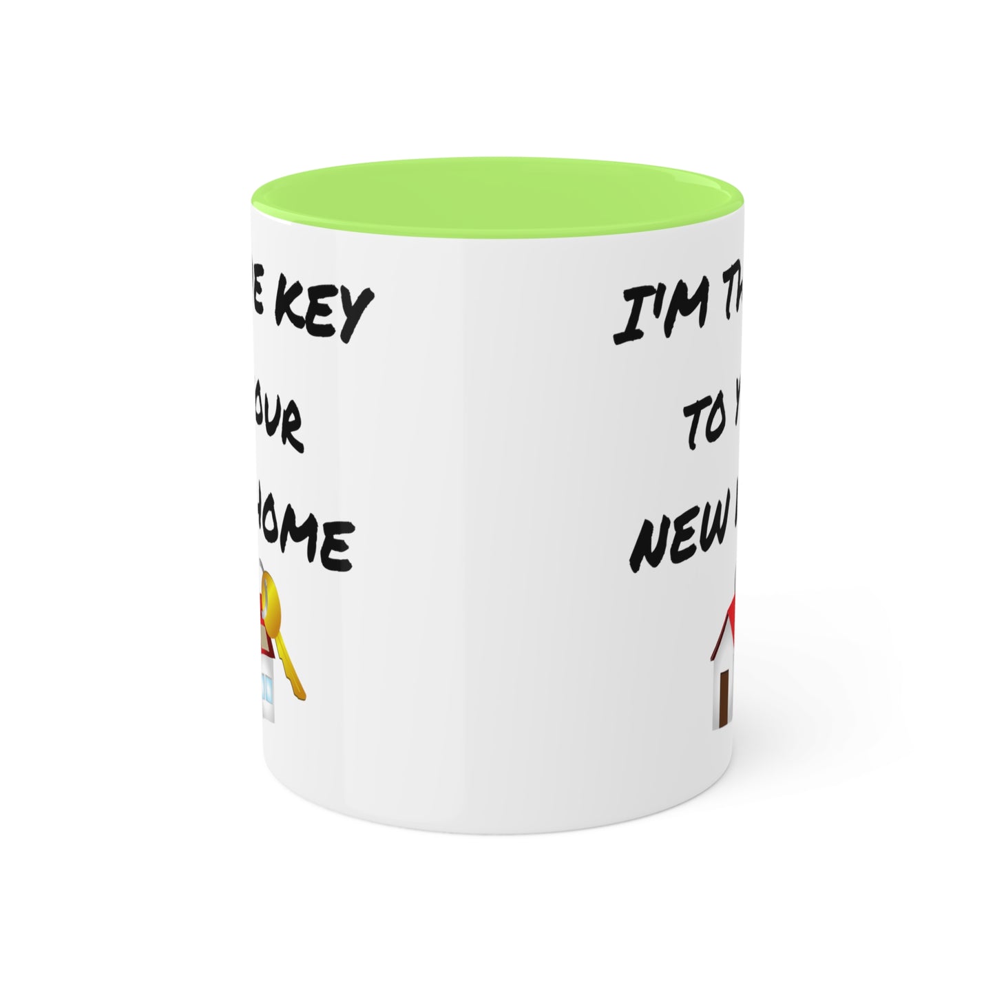 I'm the Key to Your New Home Colorful Mugs, 11oz