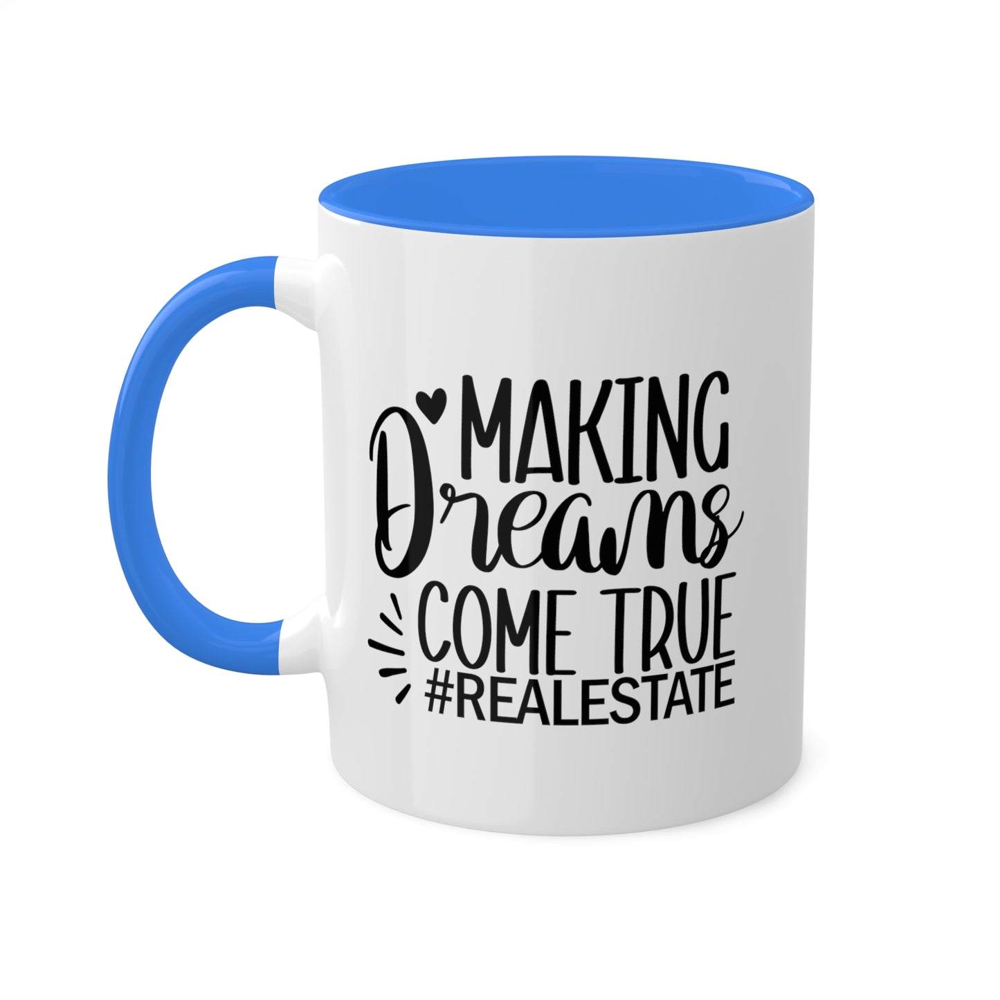 Making Dreams Come True Colorful Mugs, 11oz