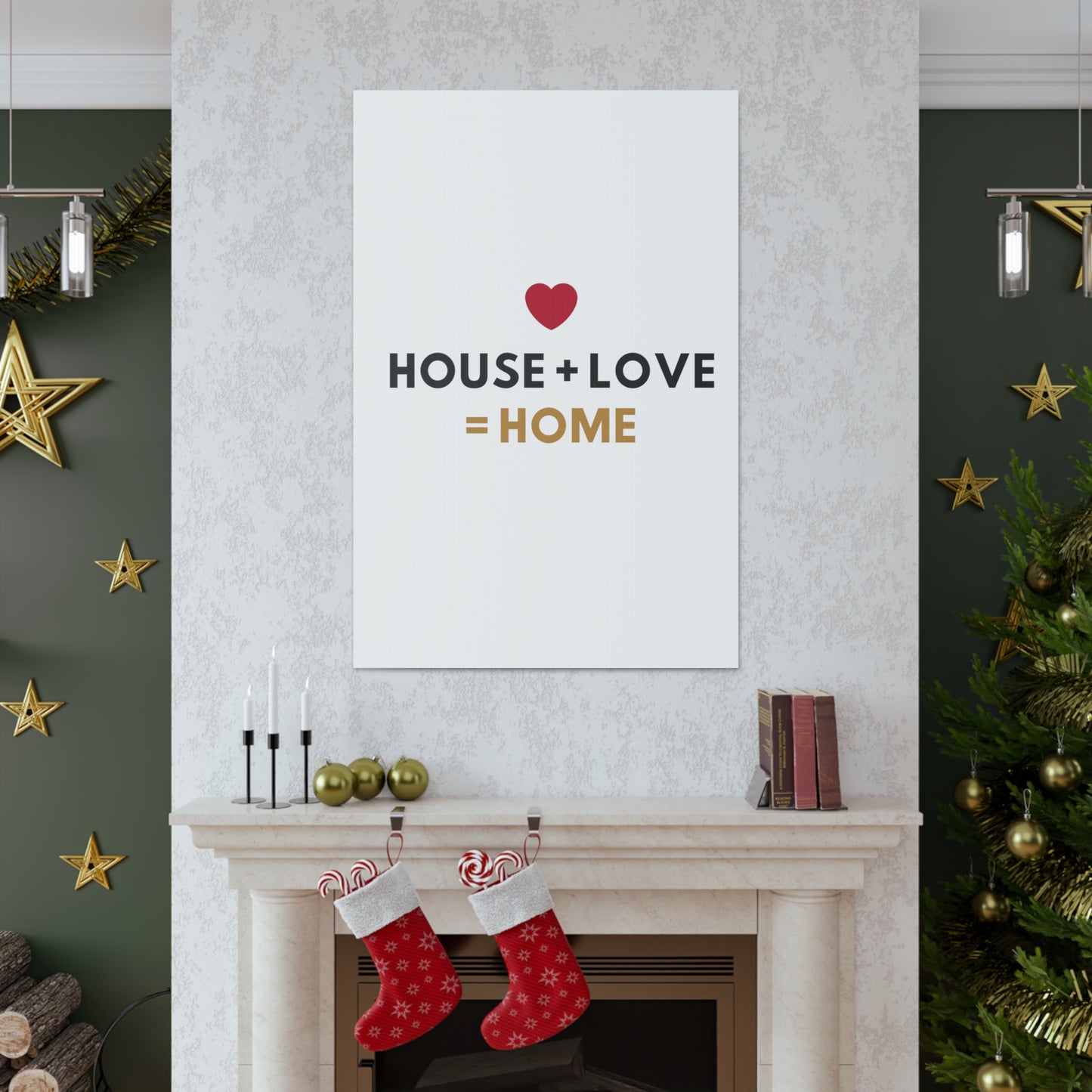 House + Love = Home Canvas Gallery Wraps