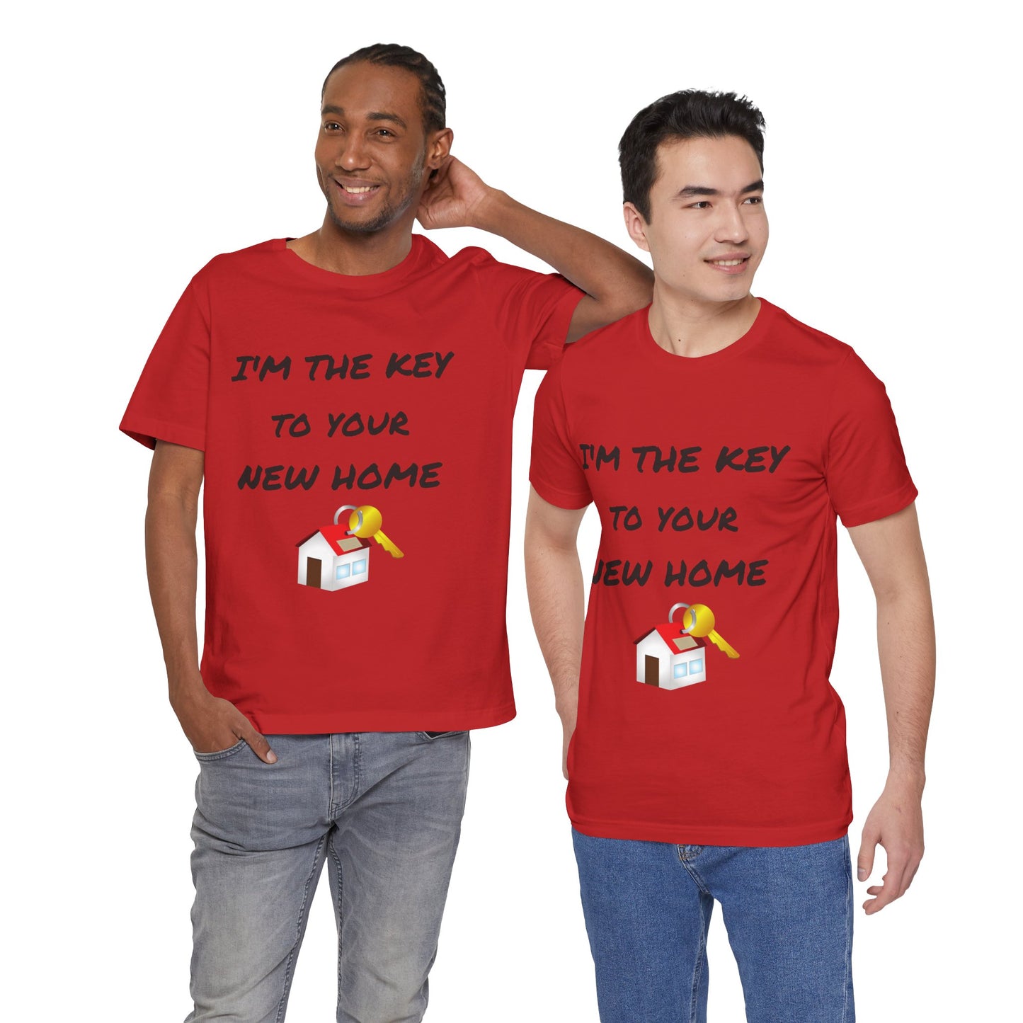 I'm the Key to Your New Home Unisex Jersey Short Sleeve Tee