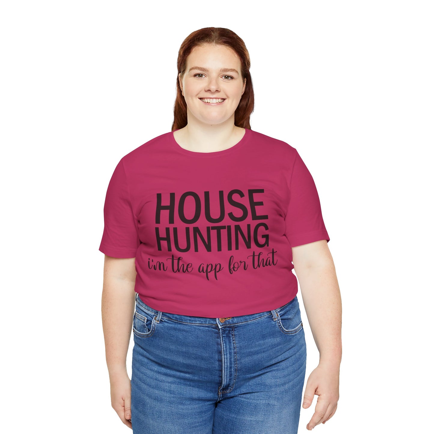 House Hunting I'm the App for That Unisex Jersey Short Sleeve Tee