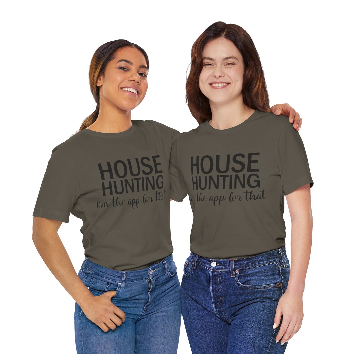 House Hunting I'm the App for That Unisex Jersey Short Sleeve Tee