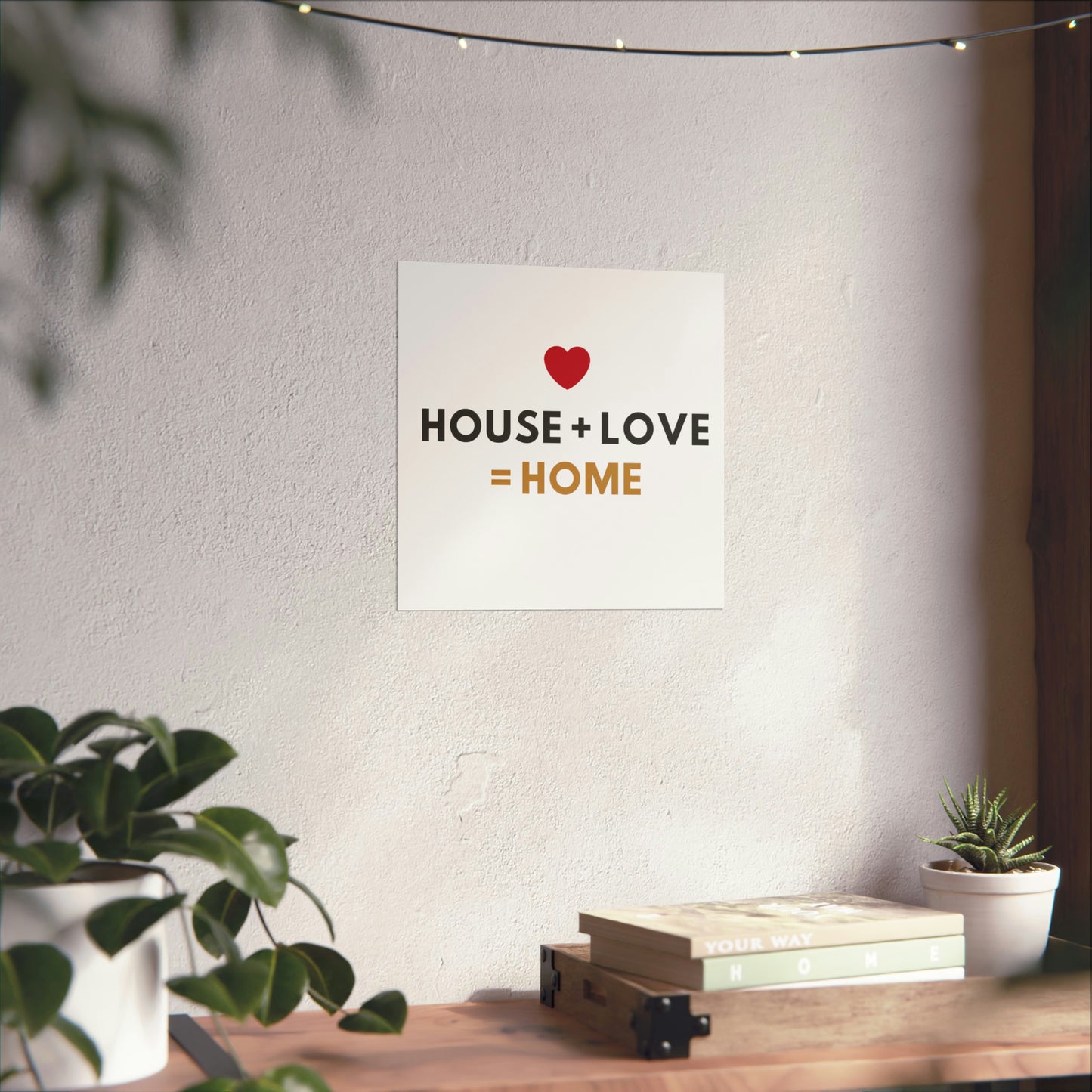 House + Love = Home Matte Vertical Posters