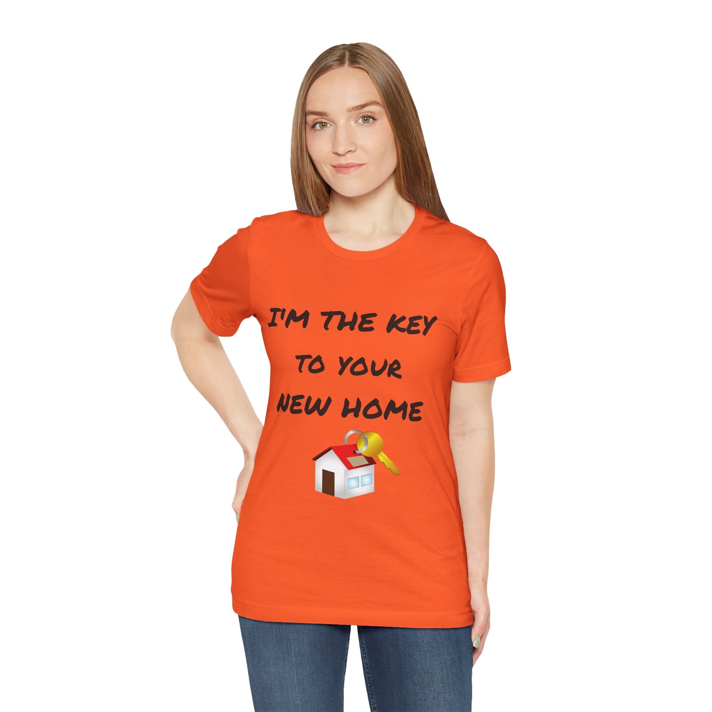 I'm the Key to Your New Home Unisex Jersey Short Sleeve Tee