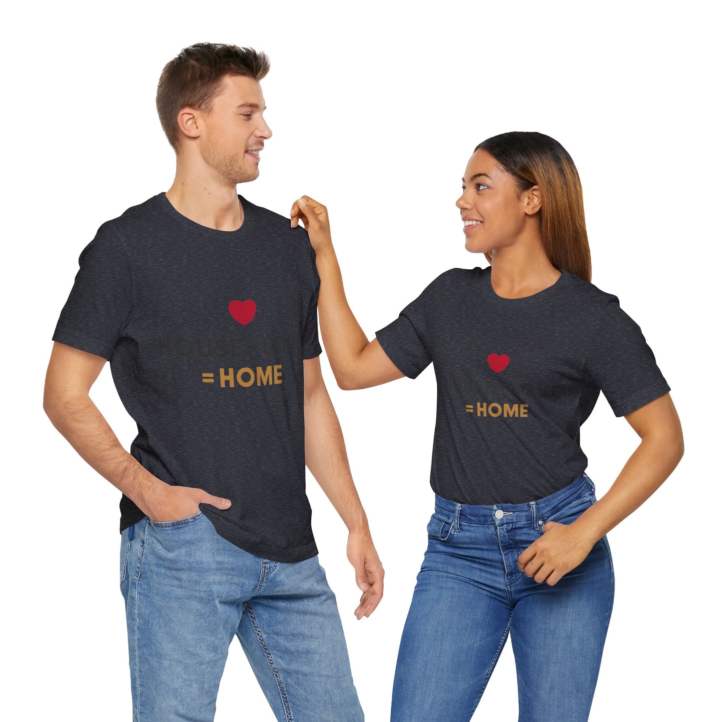 House + Love = Home Unisex Jersey Short Sleeve Tee