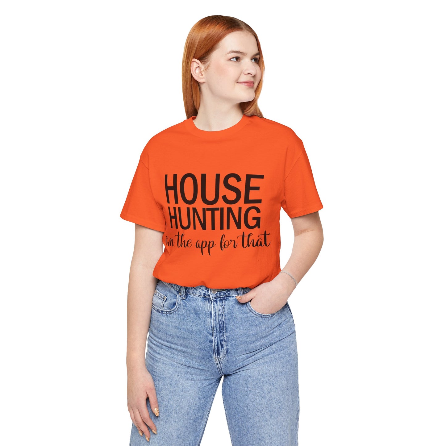 House Hunting I'm the App for That Unisex Jersey Short Sleeve Tee