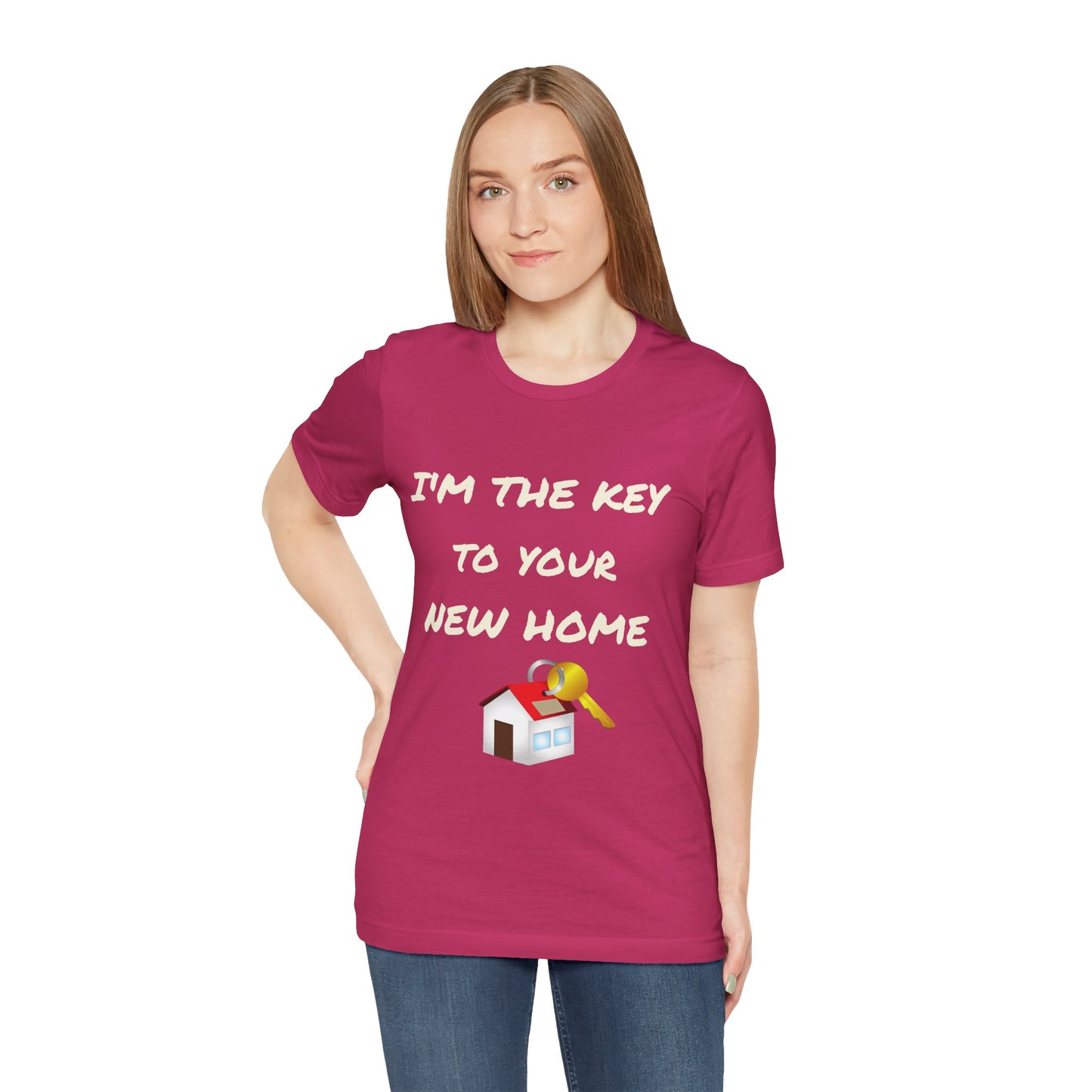 I'm the Key to Your New Home White Text Unisex Jersey Short Sleeve Tee