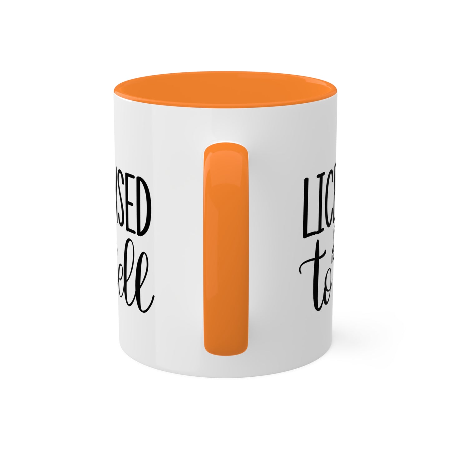 Licensed to Sell Colorful Mugs, 11oz