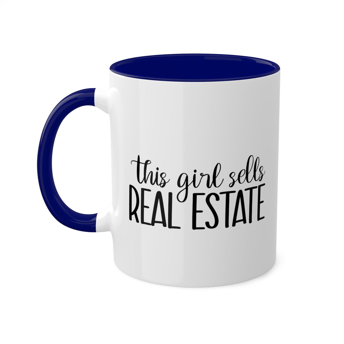 This Girl Sells Real Estate Colorful Mugs, 11oz