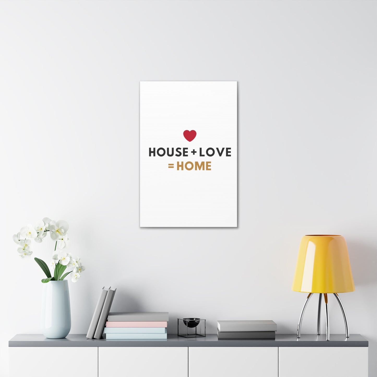 House + Love = Home Canvas Gallery Wraps