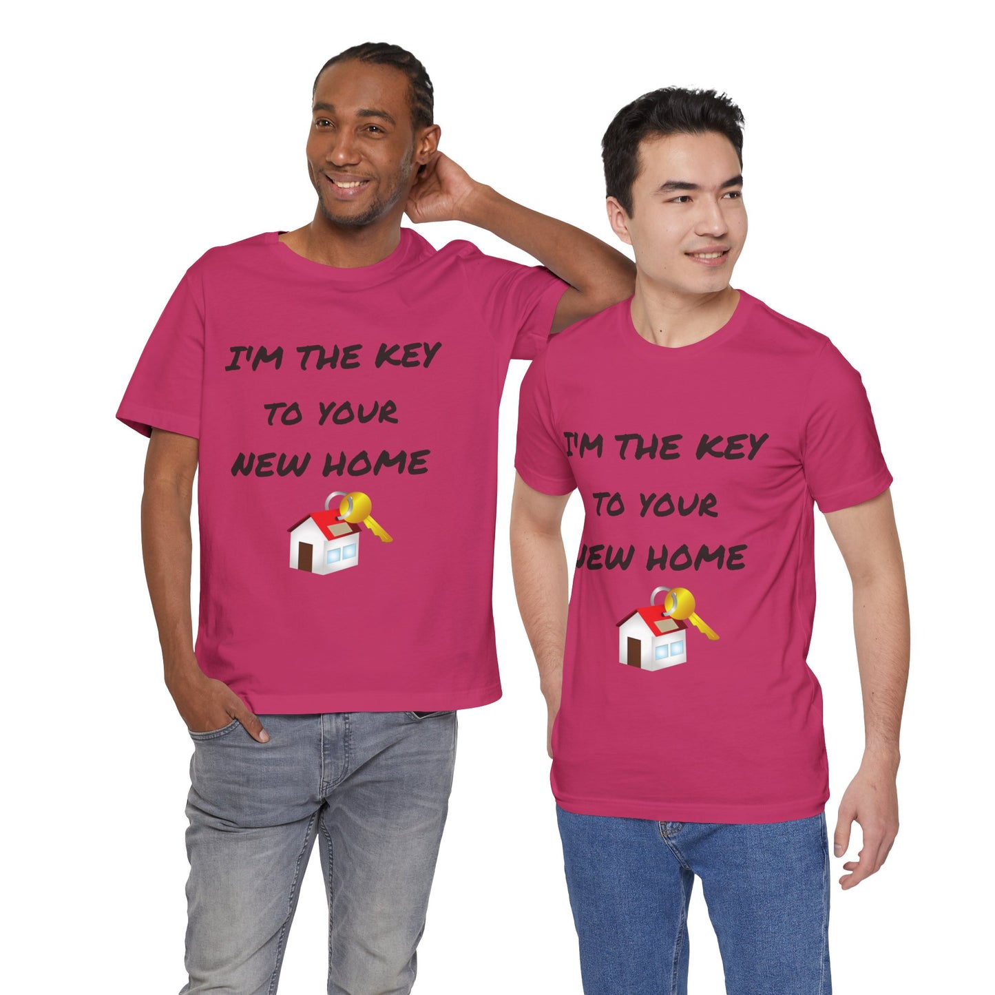 I'm the Key to Your New Home Unisex Jersey Short Sleeve Tee