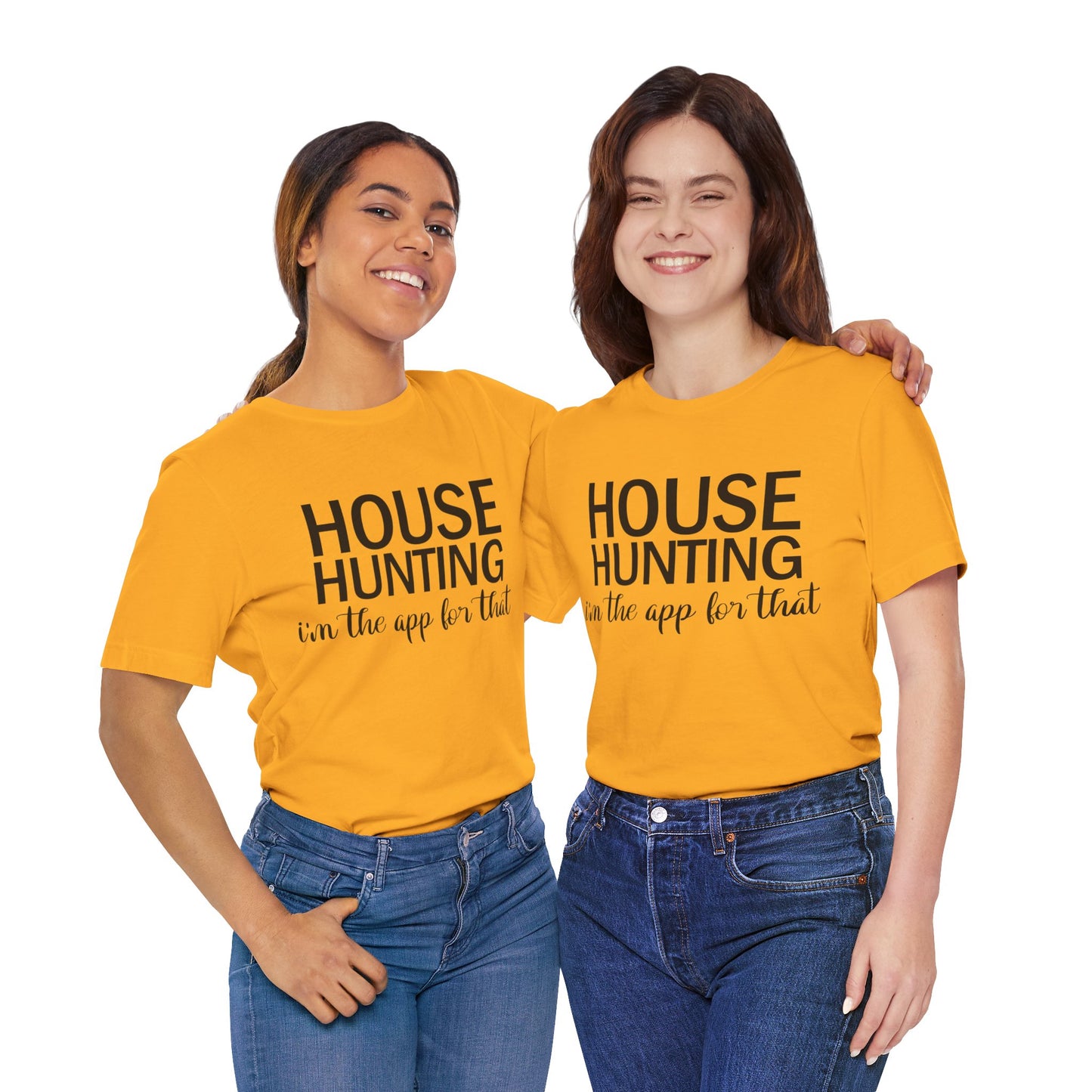 House Hunting I'm the App for That Unisex Jersey Short Sleeve Tee