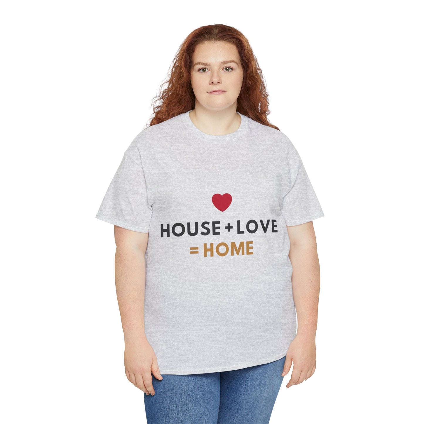 House + Love = Home Unisex Heavy Cotton Tee