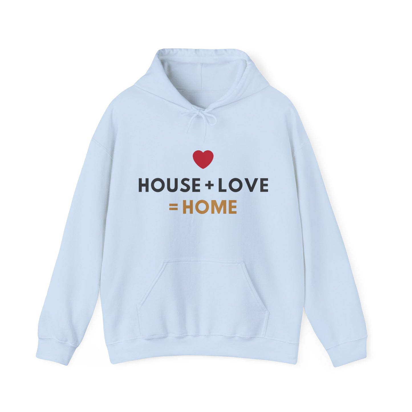 House + Love = Home Unisex Heavy Blend™ Hooded Sweatshirt