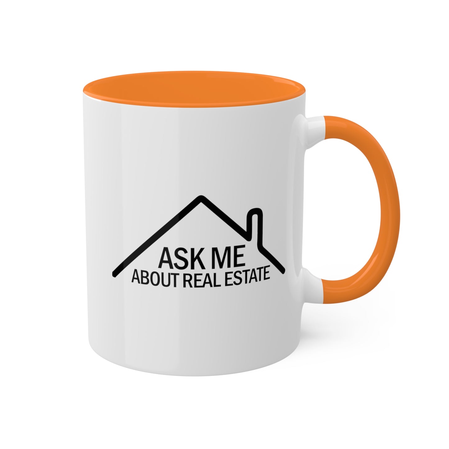 Ask Me About Real Estate Colorful Mugs, 11oz