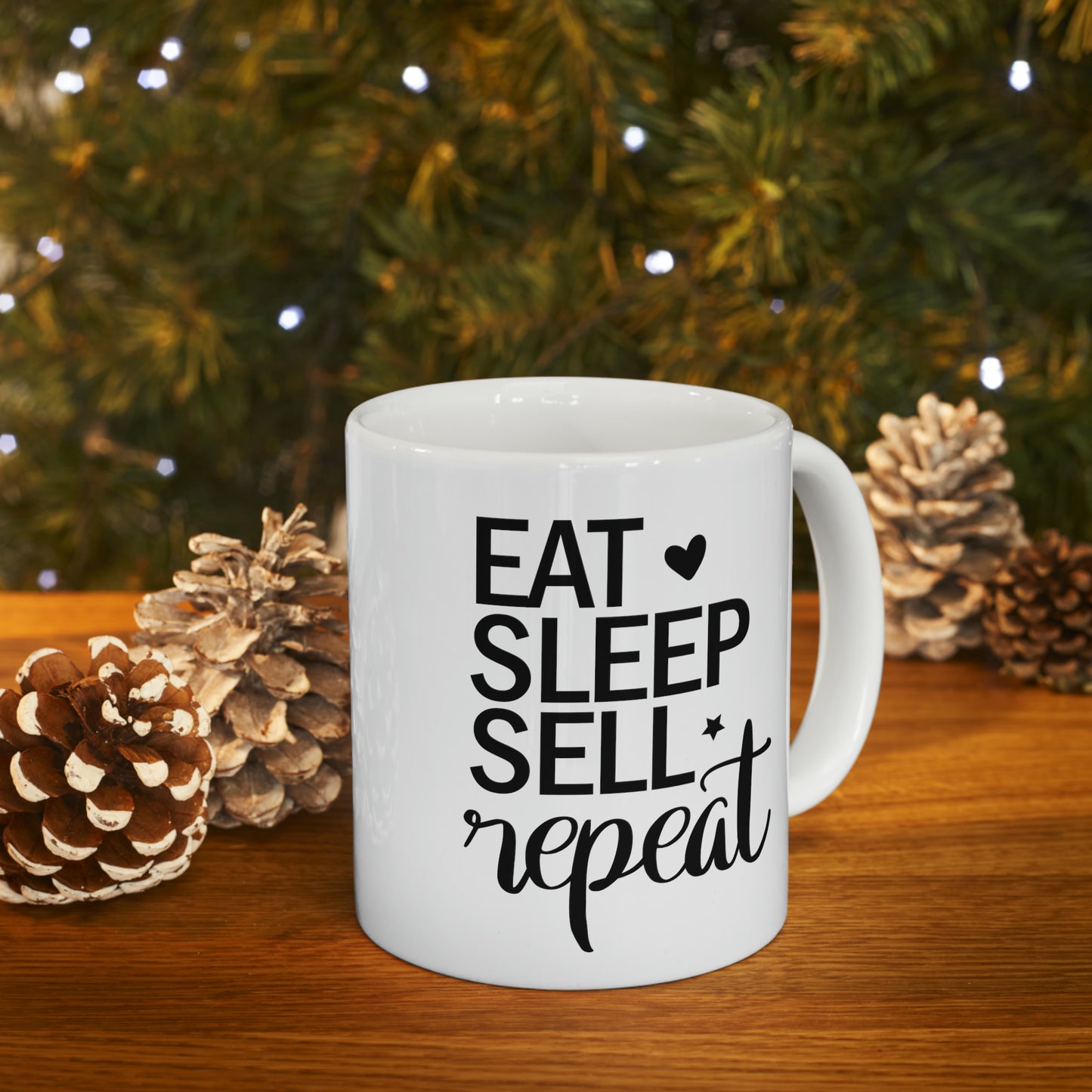 Eat Sleep Sell Repeat Ceramic Mug, 11oz