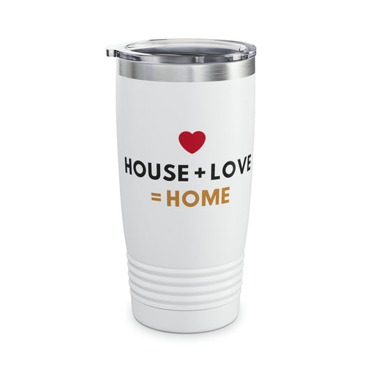 House + Love = Home Ringneck Tumbler, 20oz