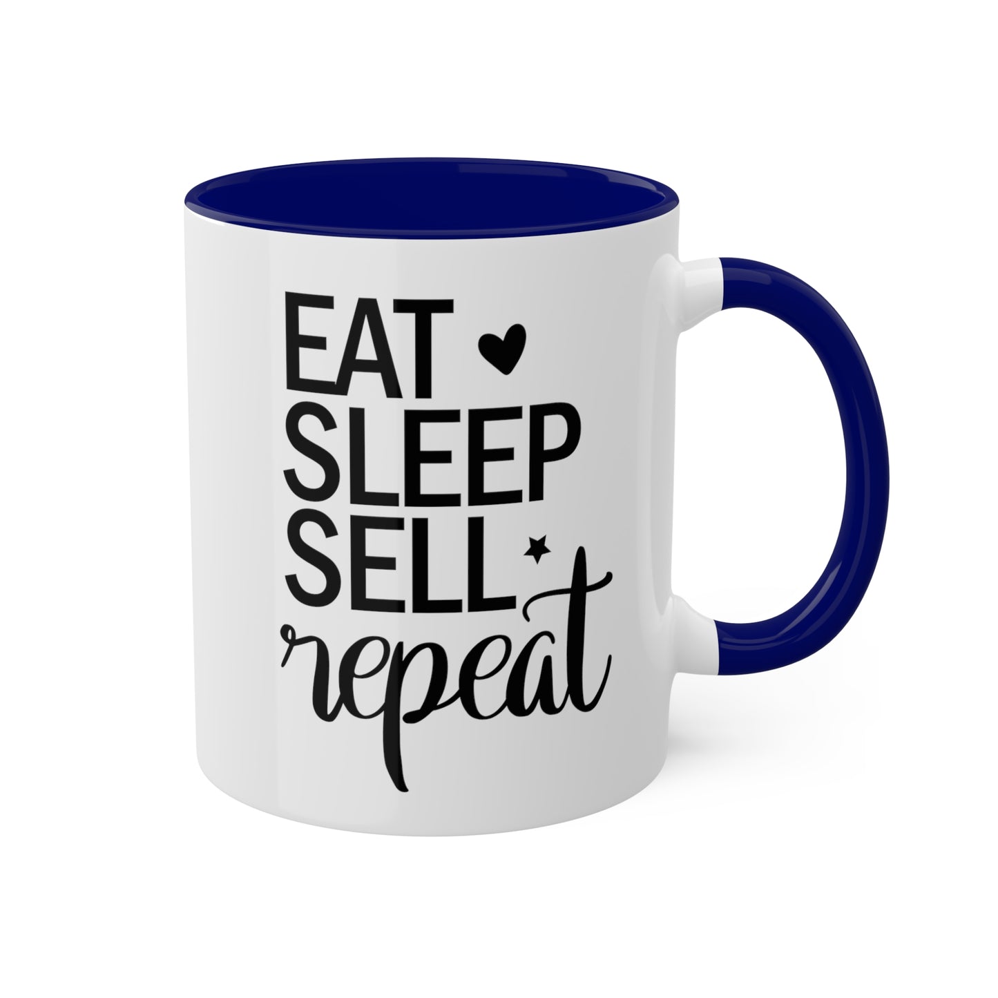 Eat Sleep Sell Repeat Colorful Mugs, 11oz