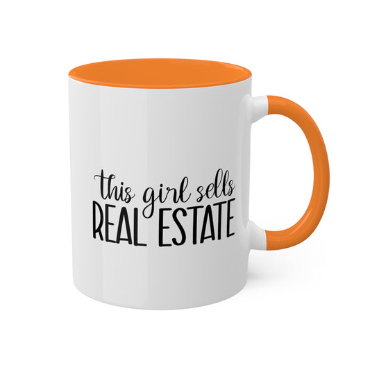 This Girl Sells Real Estate Colorful Mugs, 11oz