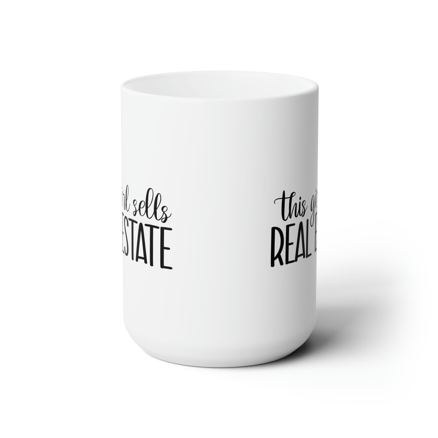 This Girl Sells Real Estate Ceramic Mug 15oz