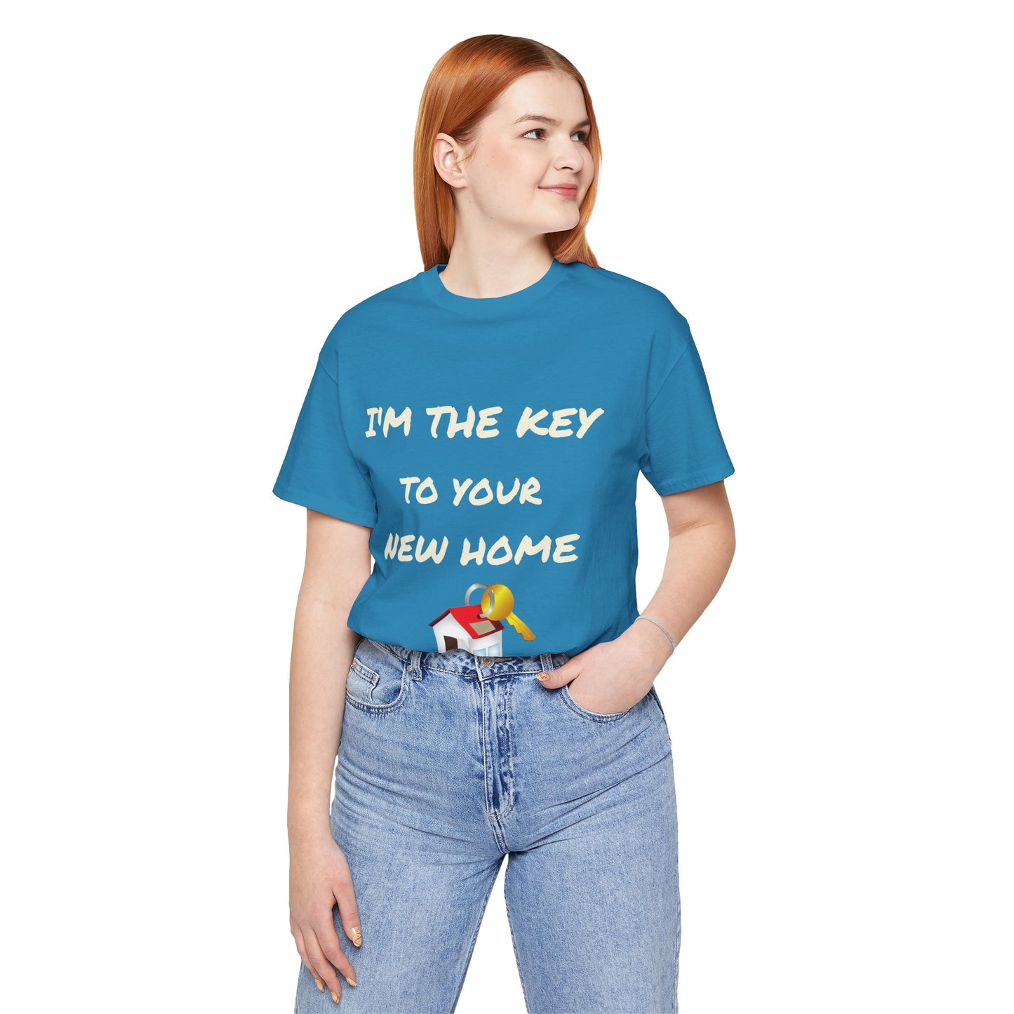 I'm the Key to Your New Home White Text Unisex Jersey Short Sleeve Tee