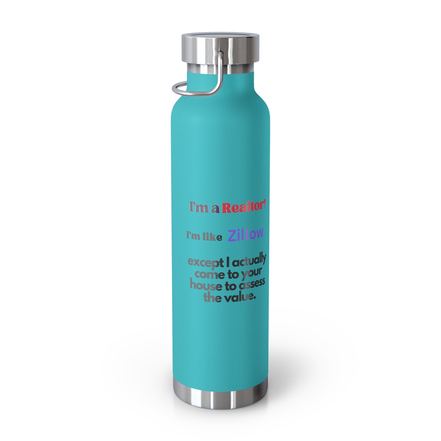 I'm  a Realtor Like Zillow Copper Vacuum Insulated Bottle, 22oz