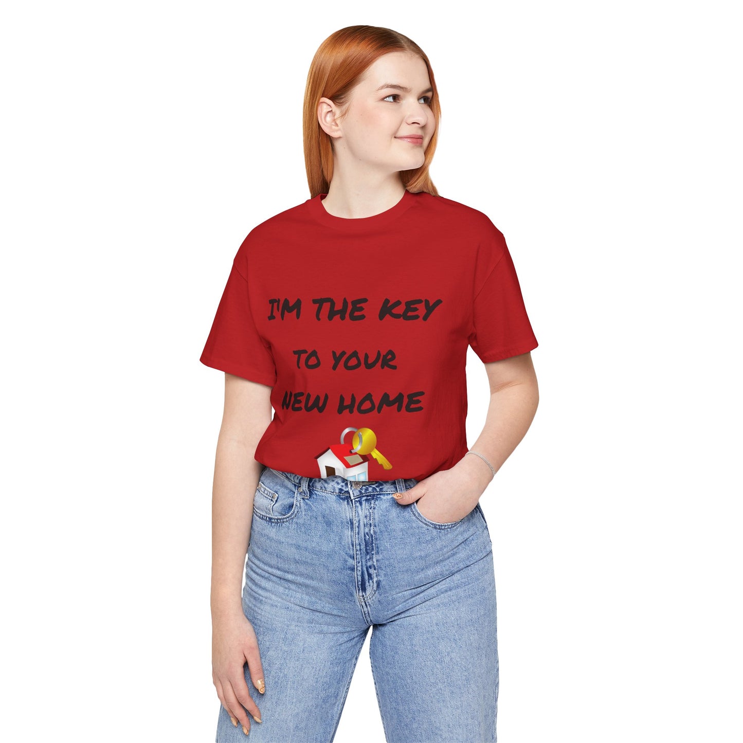 I'm the Key to Your New Home Unisex Jersey Short Sleeve Tee