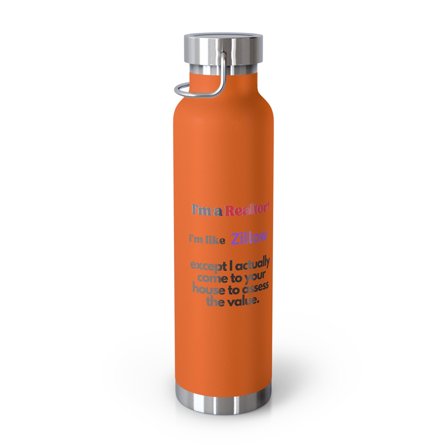 I'm  a Realtor Like Zillow Copper Vacuum Insulated Bottle, 22oz