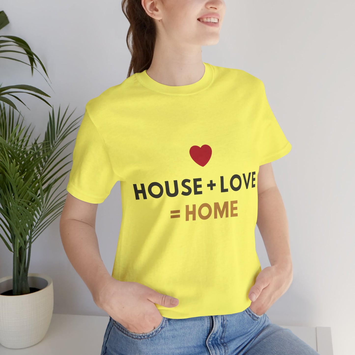 House + Love = Home Unisex Jersey Short Sleeve Tee