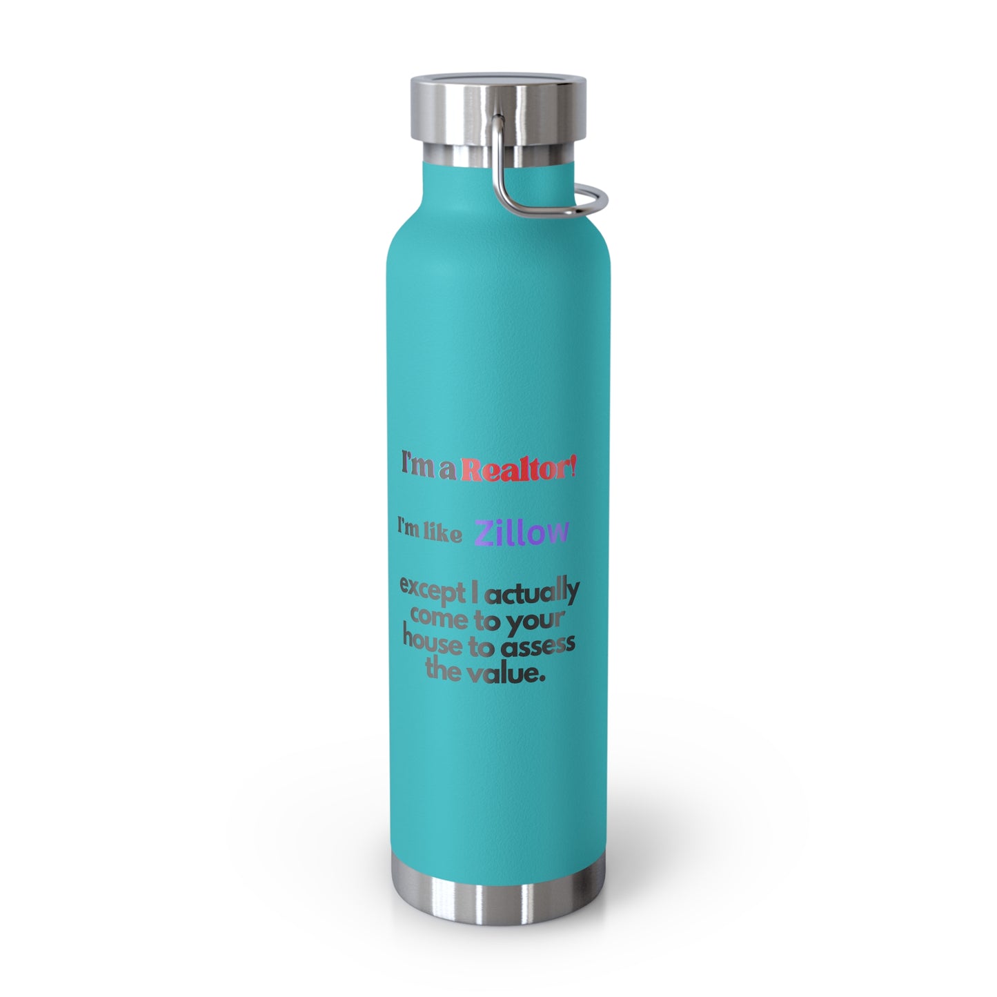 I'm  a Realtor Like Zillow Copper Vacuum Insulated Bottle, 22oz