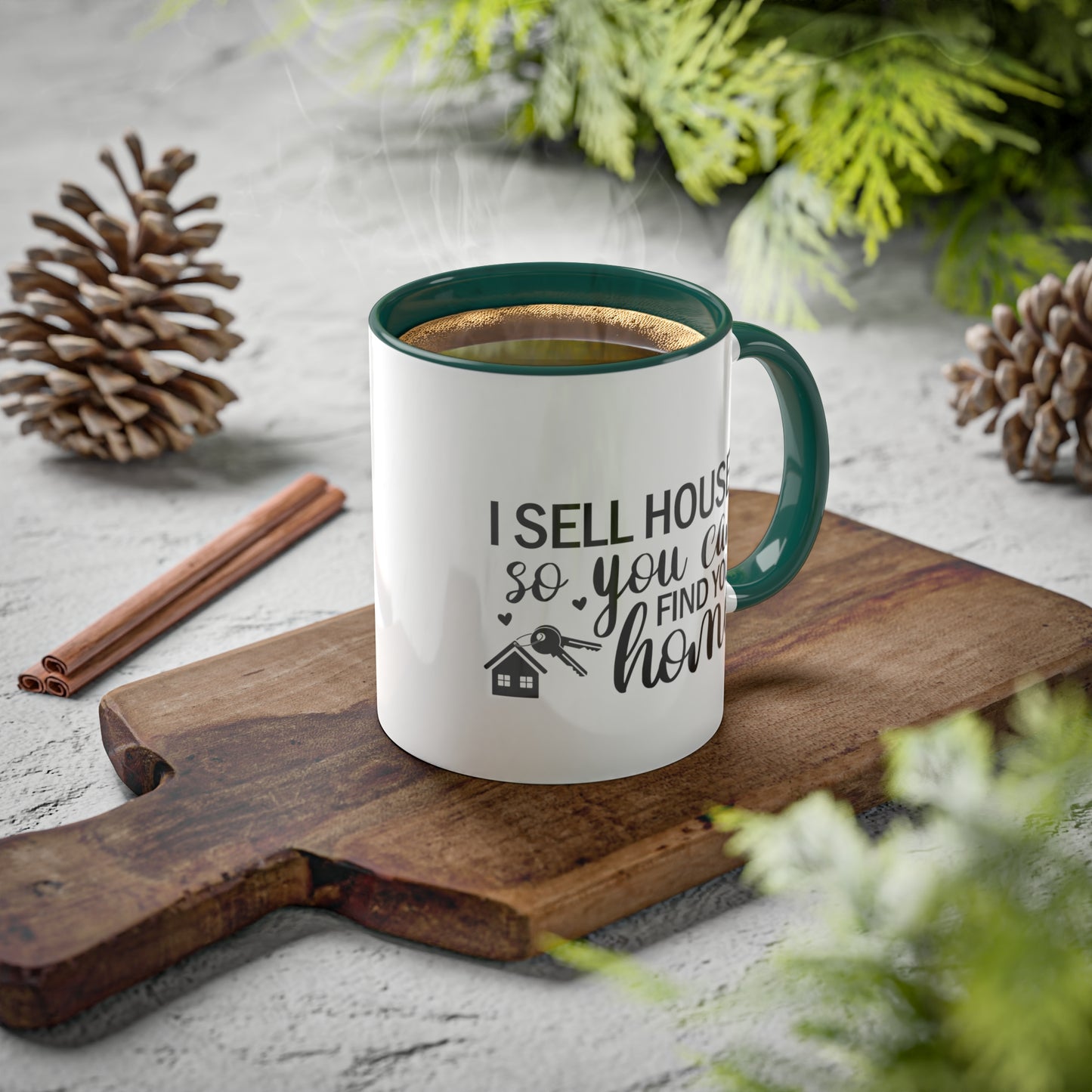 I Sell Houses So You Can Find Your Home Colorful Mugs, 11oz