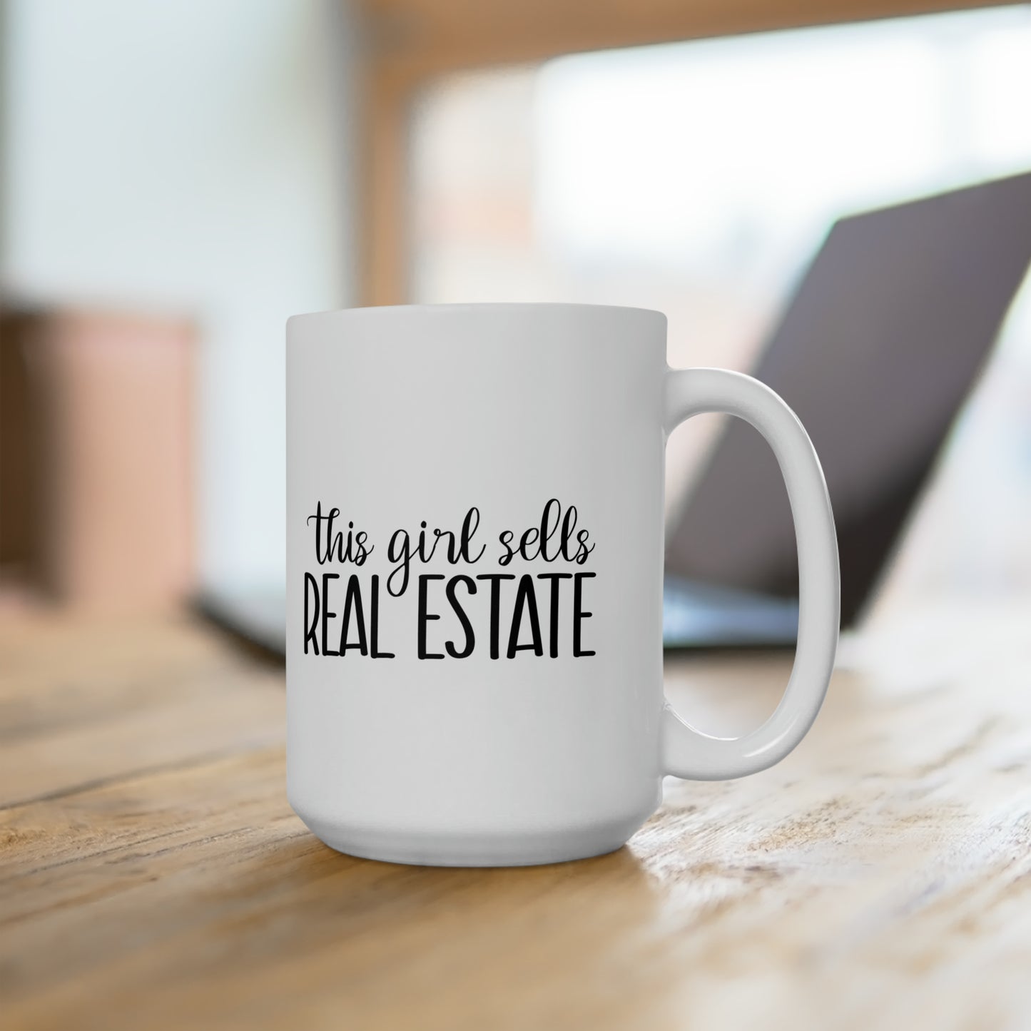 This Girl Sells Real Estate Ceramic Mug 15oz