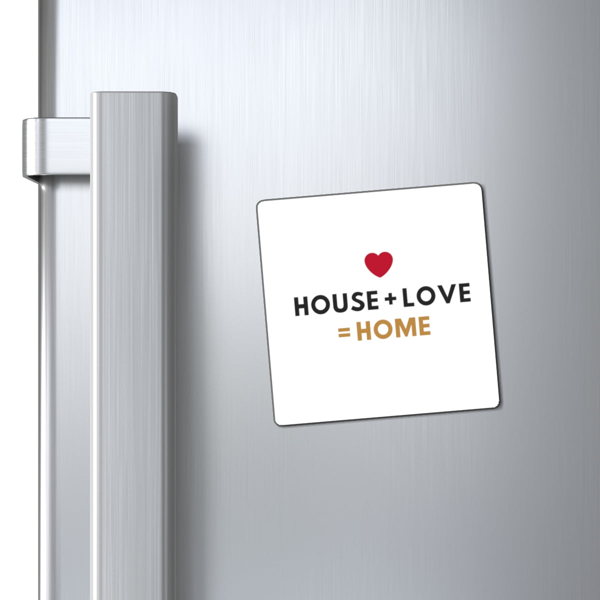 House + Love = Home Magnets