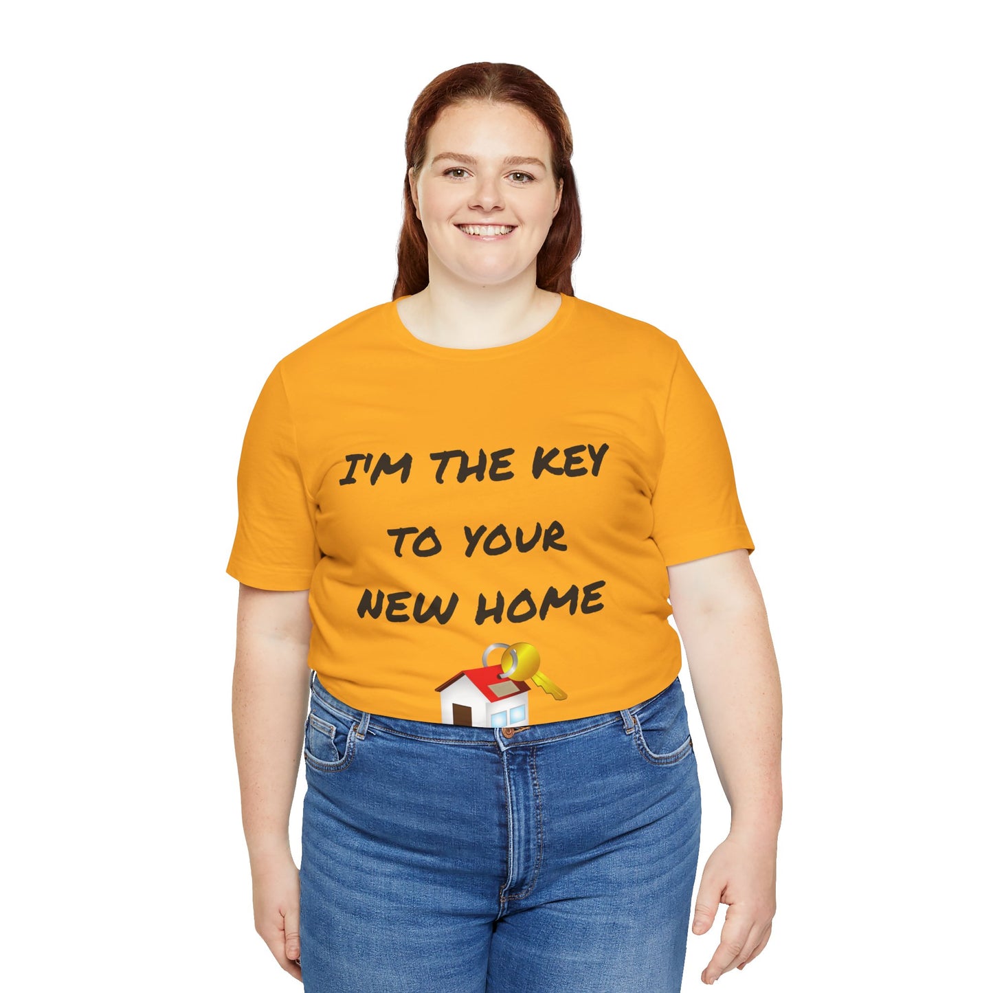 I'm the Key to Your New Home Unisex Jersey Short Sleeve Tee