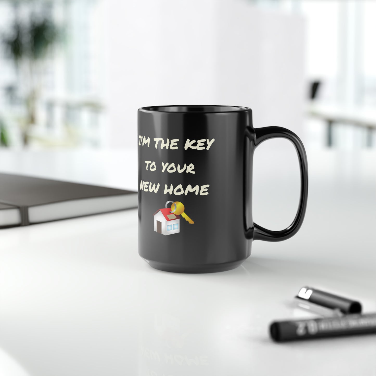 I'm the Key to Your New Home Black Mug (11oz, 15oz)