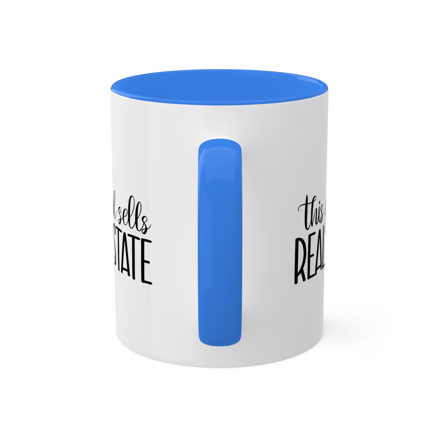 This Girl Sells Real Estate Colorful Mugs, 11oz