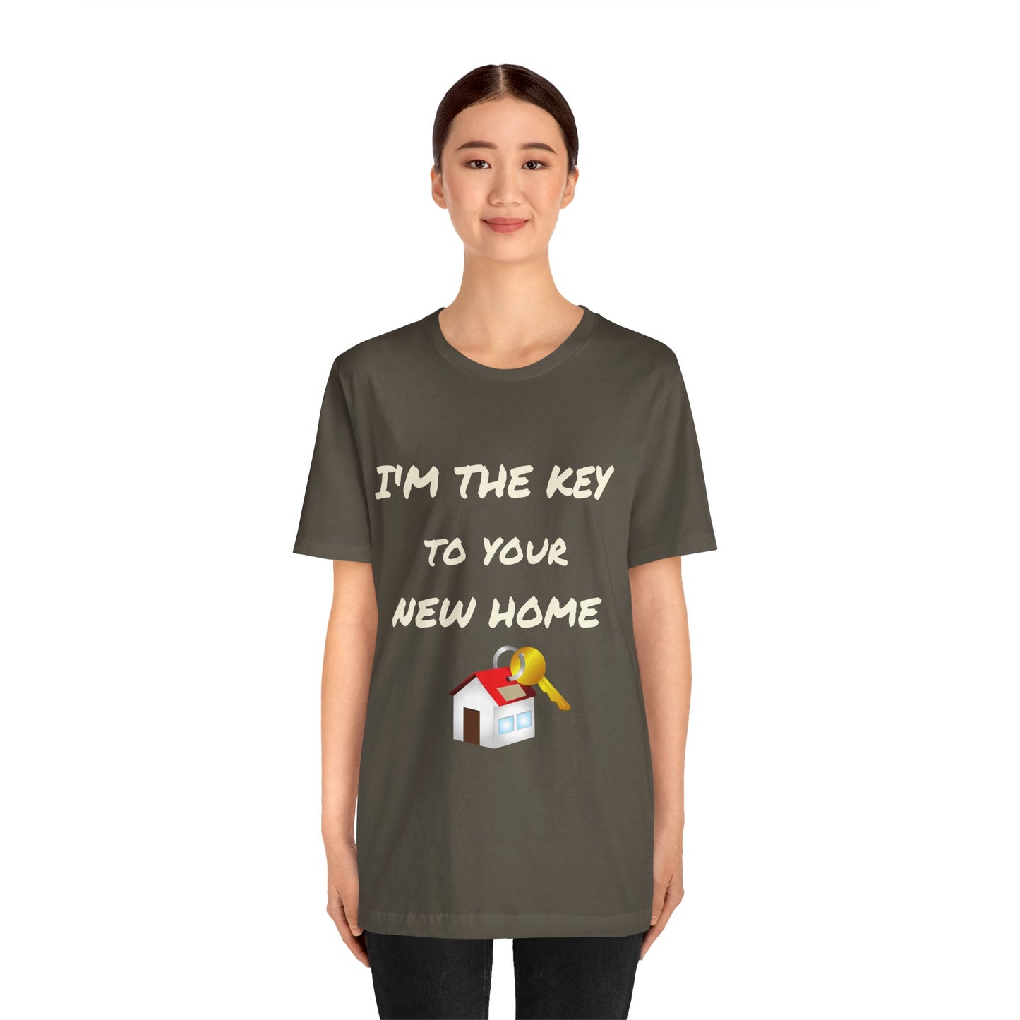 I'm the Key to Your New Home White Text Unisex Jersey Short Sleeve Tee