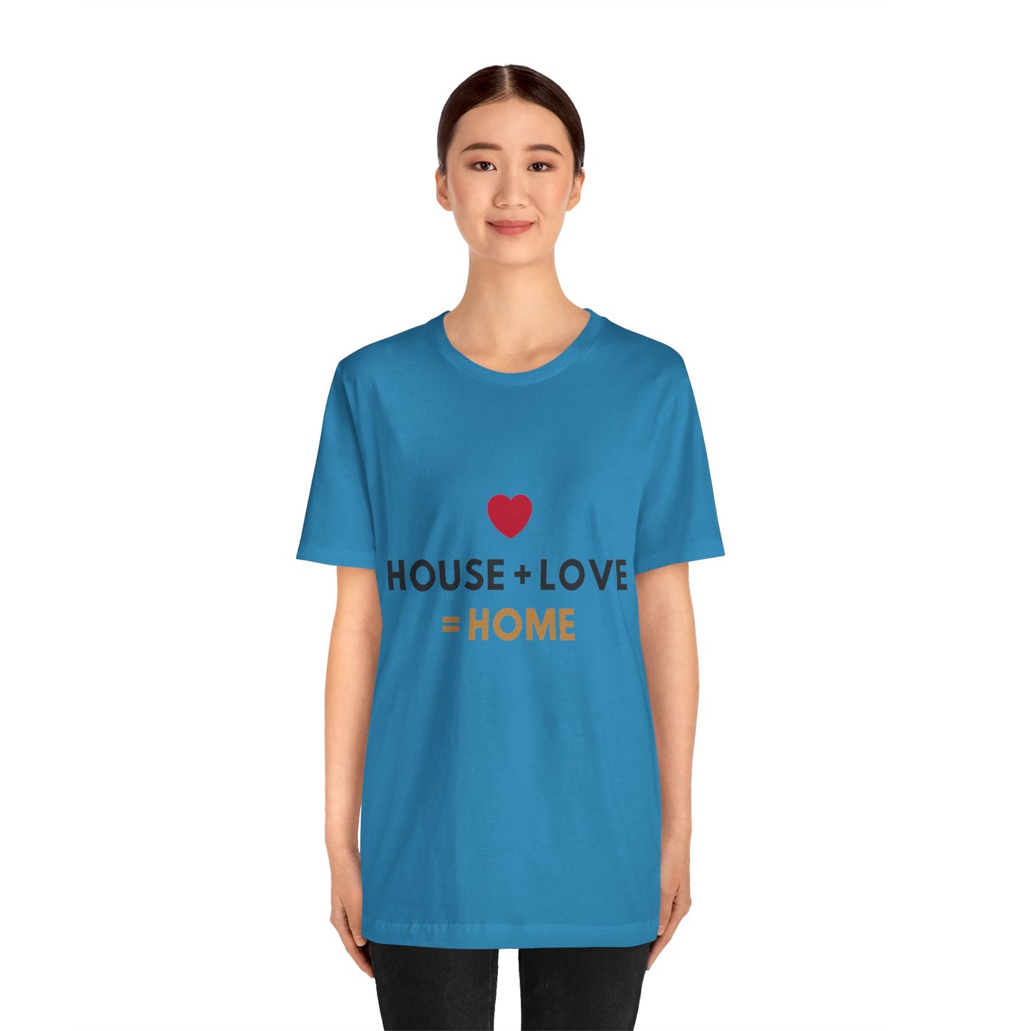 House + Love = Home Unisex Jersey Short Sleeve Tee