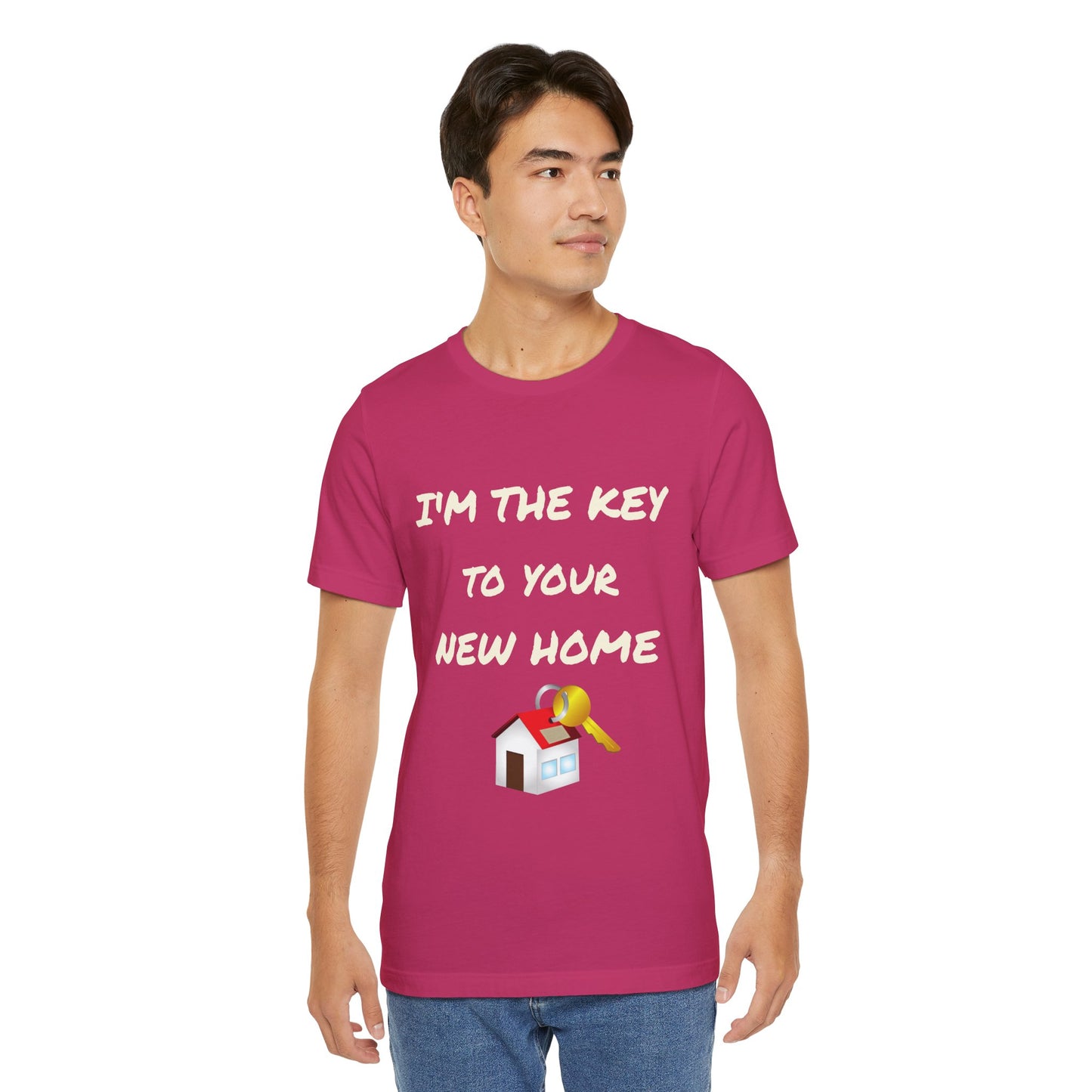 I'm the Key to Your New Home White Text Unisex Jersey Short Sleeve Tee