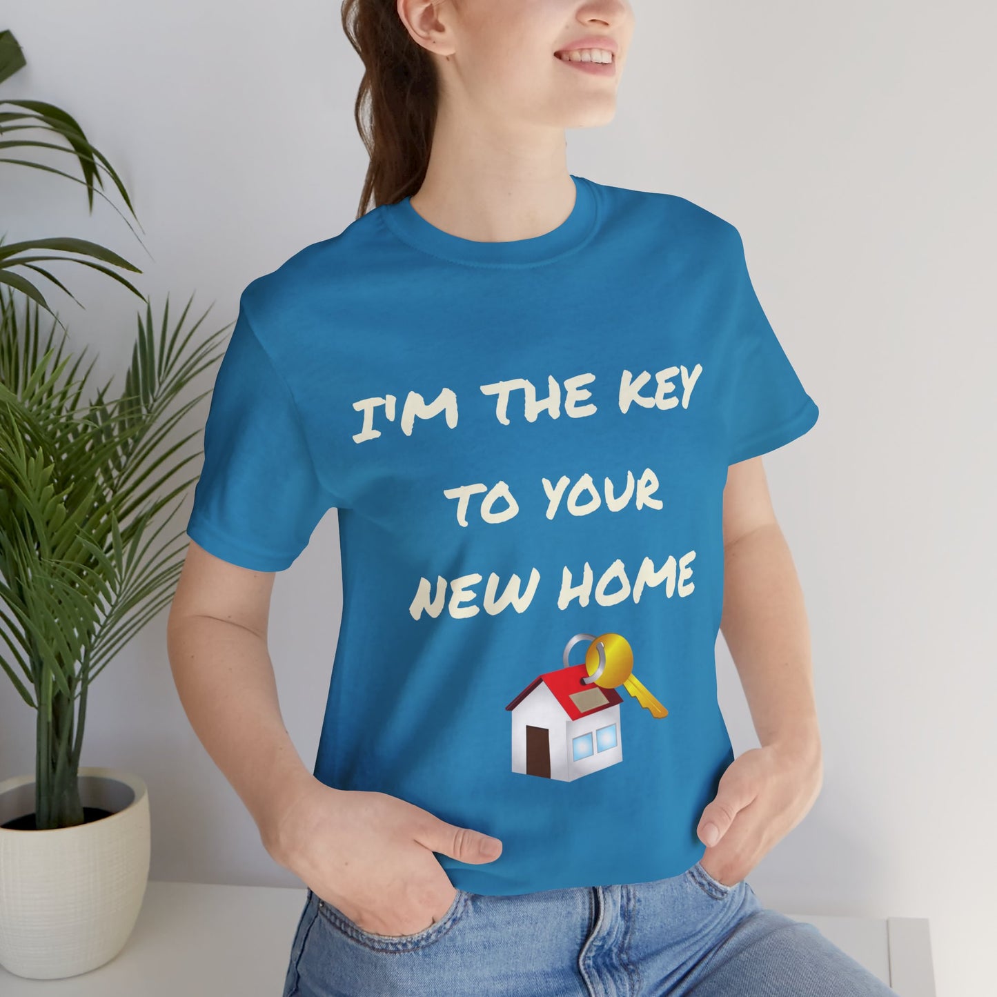 I'm the Key to Your New Home White Text Unisex Jersey Short Sleeve Tee