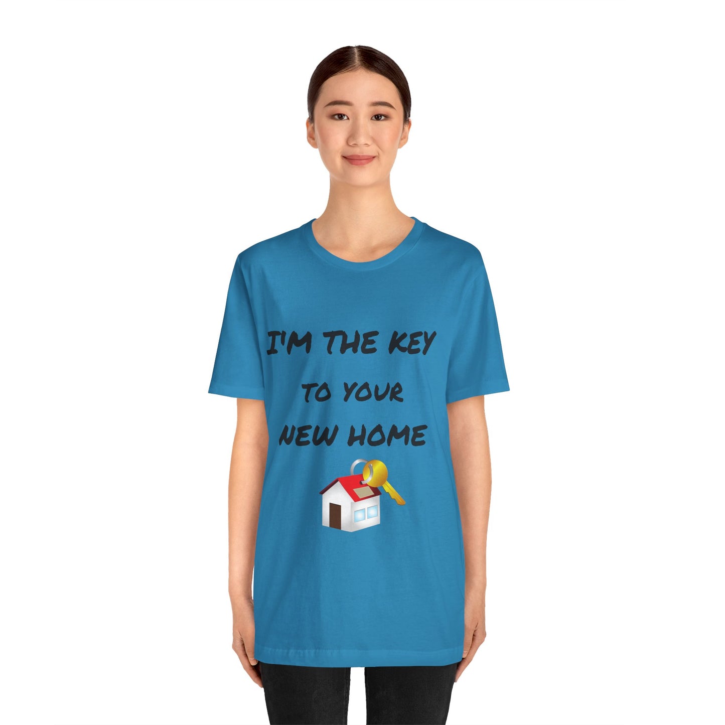 I'm the Key to Your New Home Unisex Jersey Short Sleeve Tee