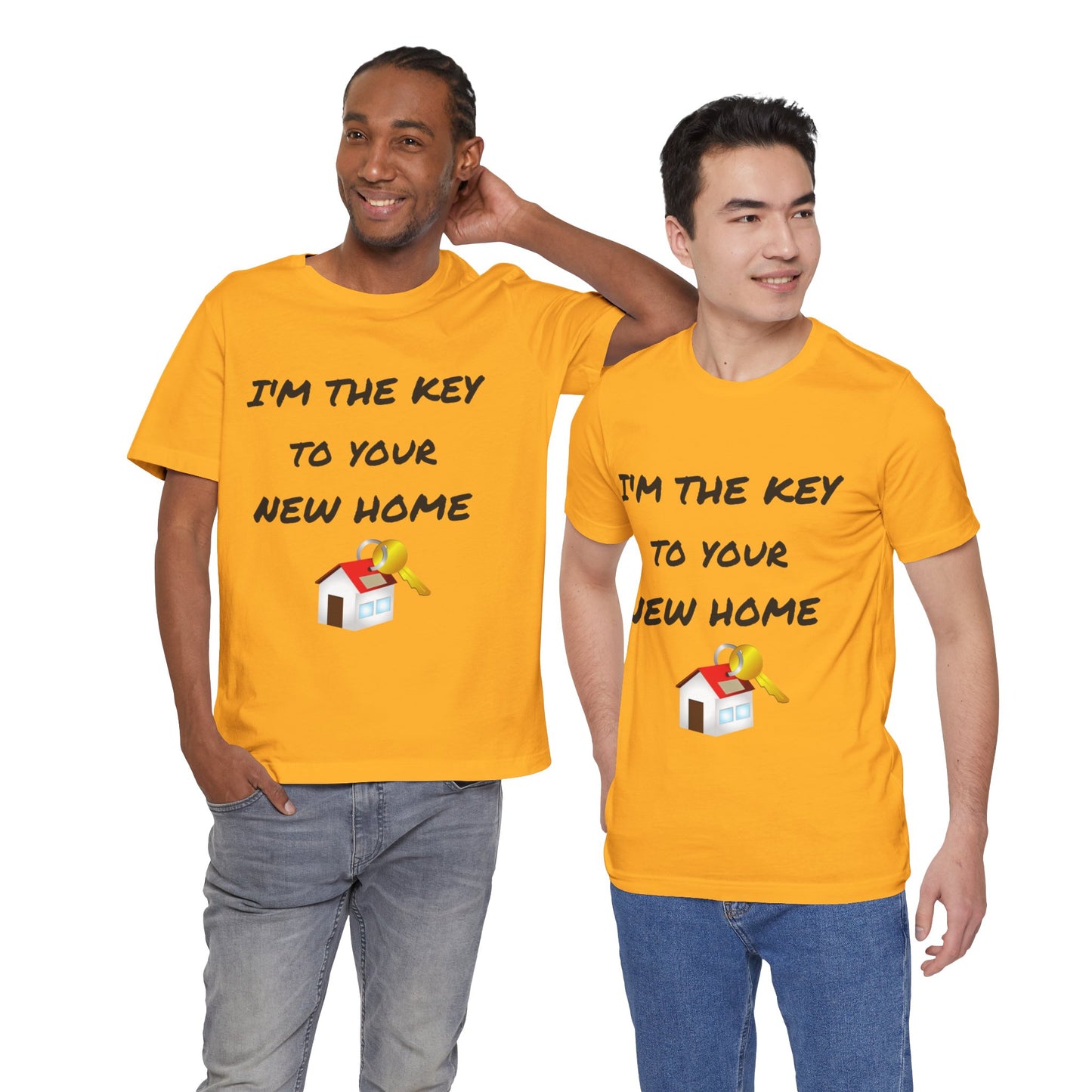 I'm the Key to Your New Home Unisex Jersey Short Sleeve Tee