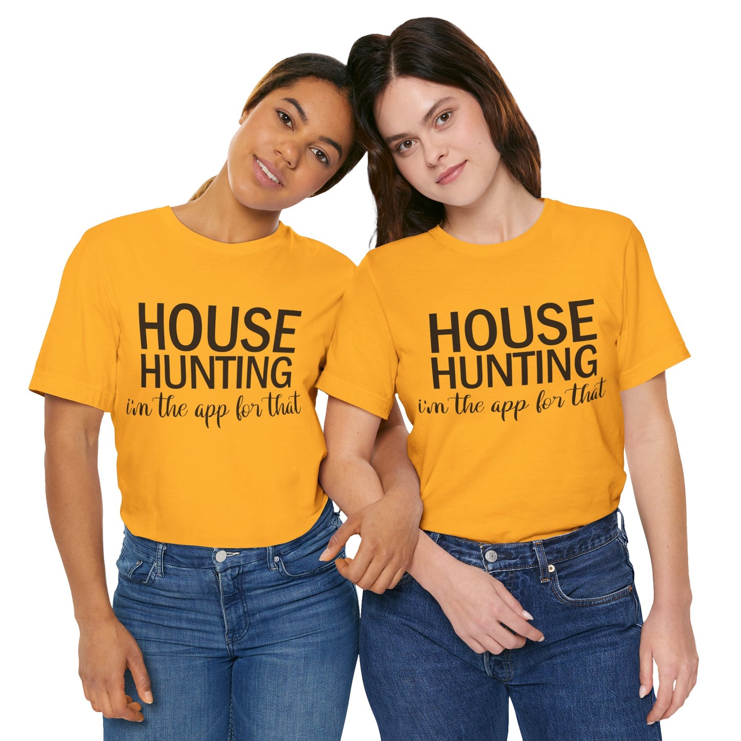 House Hunting I'm the App for That Unisex Jersey Short Sleeve Tee