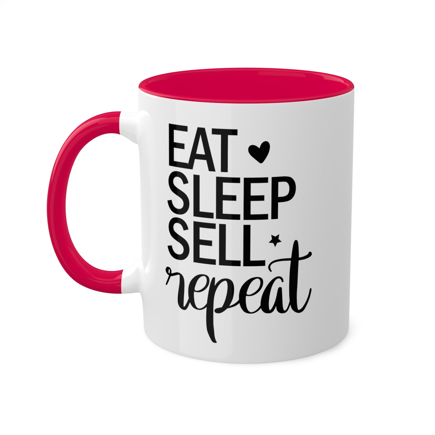 Eat Sleep Sell Repeat Colorful Mugs, 11oz