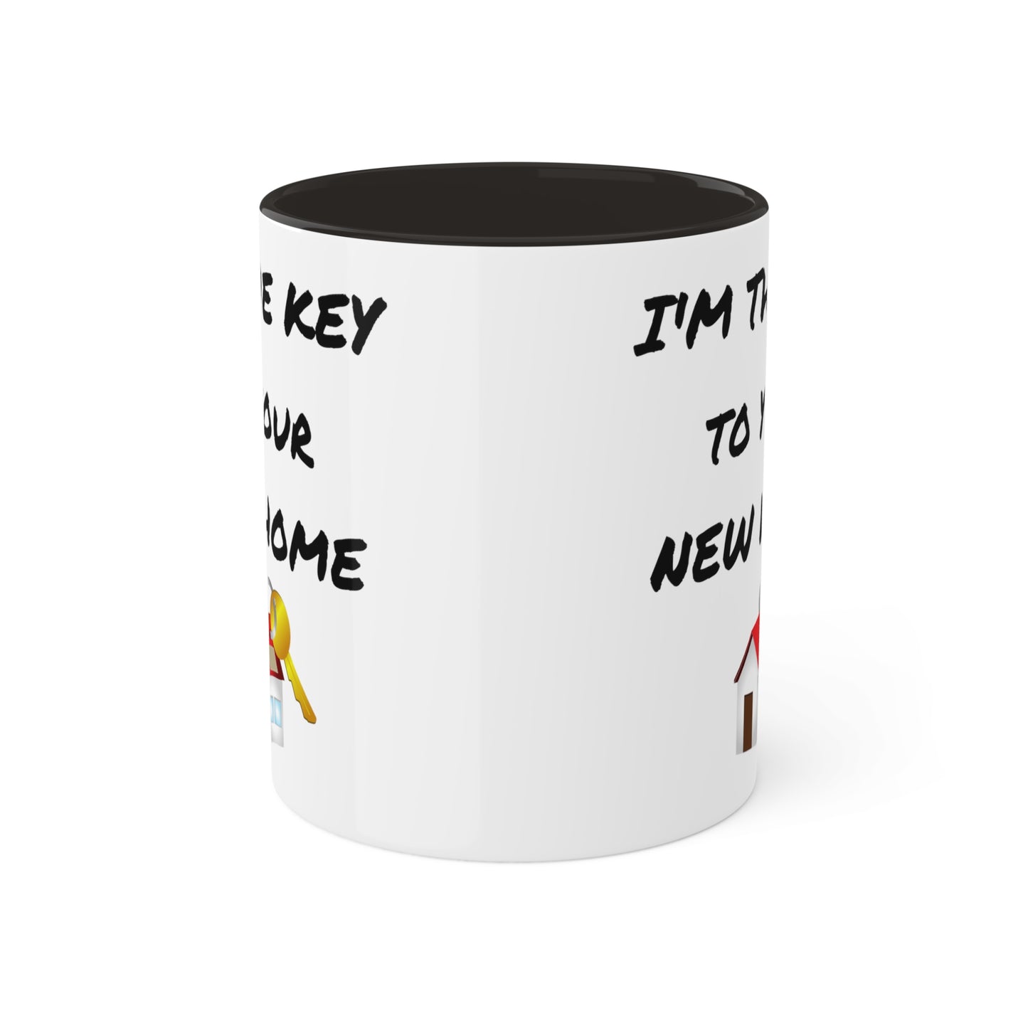 I'm the Key to Your New Home Colorful Mugs, 11oz