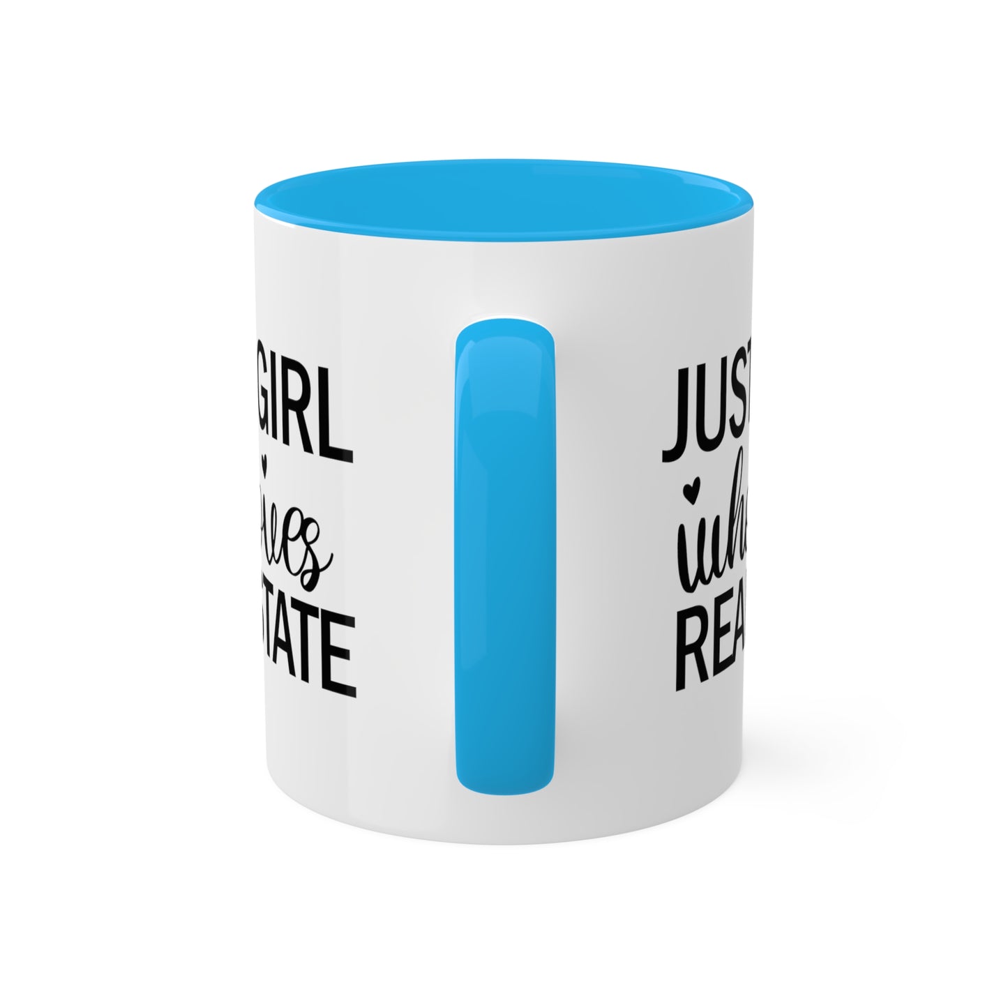 Just a Girl Who Loves Real Estate Colorful Mugs, 11oz