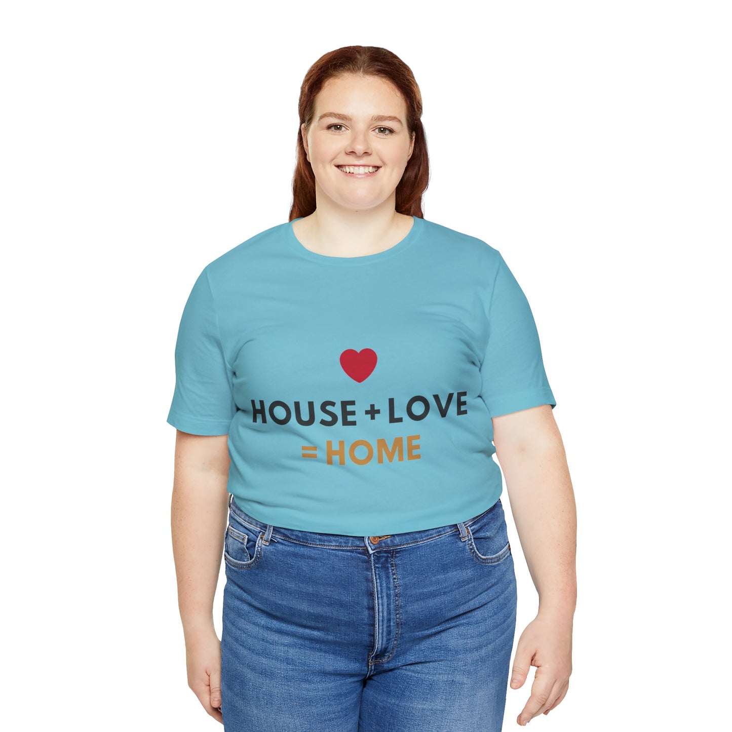 House + Love = Home Unisex Jersey Short Sleeve Tee